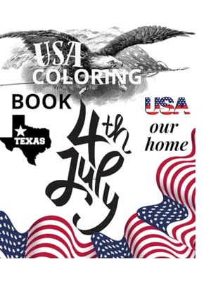 USA COLORING BOOK: CELEBRATING INDEPENDENCE DAY