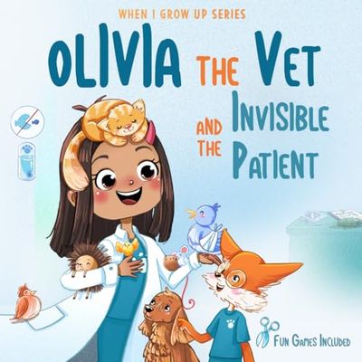 Olivia The Vet and the Invisible Patient. Personalized Story About Vet