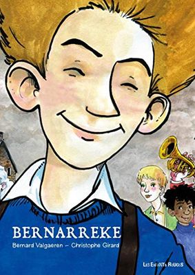 Bernarreke, Tome 1 : L'enfance