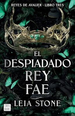El despiadado rey fae/ The Ruthless Fae King