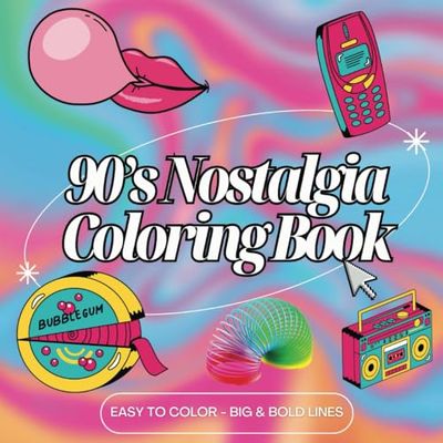 90's Nostalgia Coloring Book: A blast from the past, easy to color coloring book, big & bold lines