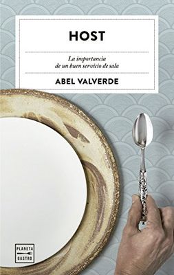 Host: la importancia de un buen servicio en sala: La importancia de un buen servicio de sala