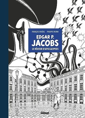 Edgar P. Jacobs - édition spéciale noir & blanc: Le Rêveur d'apocalypses