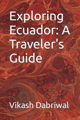 Exploring Ecuador: A Traveler's Guide