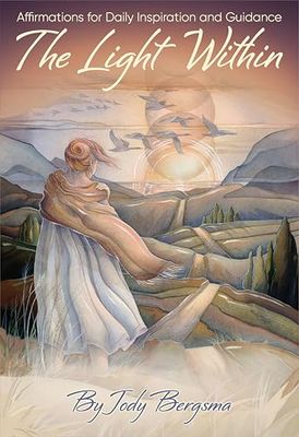 The Light Within : Affirmations for Daily Inspiration and Guidance