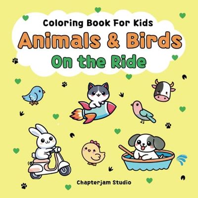 Animals & Birds on the Ride: Fun Coloring Book for Kids – Cute Animals & Birds Riding, Floating, and Flying | For Boys & Girls (Bold & Easy)