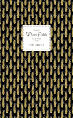 Wheat Fields Notebook - Ruled Pages - 5x8 - Premium: (Night Edition) Fun notebook 96 ruled/lined pages (5x8 inches / 12.7x20.3cm / Junior Legal Pad / Nearly A5)