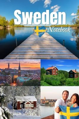 Sweden - notebook "the journey goes to": Valuable information backed up by some fun facts