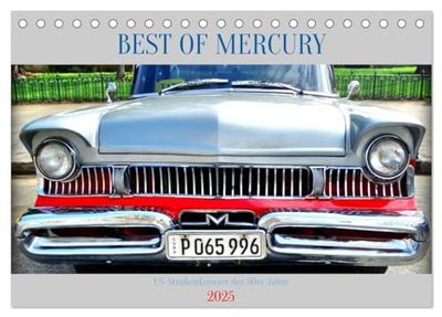 BEST OF MERCURY - US-Straßenkreuzer der 50er Jahre (Tischkalender 2025 DIN A5 quer), CALVENDO Monatskalender: MERCURY-Modelle der späten 50er Jahre in Kuba