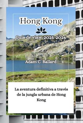 Hong Kong Guía de viaje 2025-2026: La aventura definitiva a través de la jungla urbana de Hong Kong