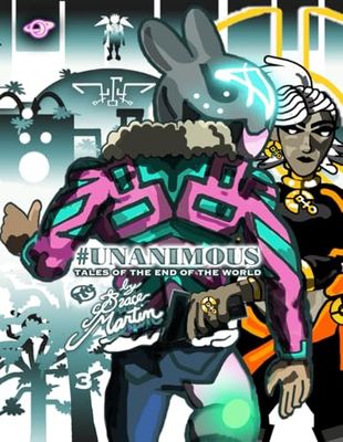 UNANIMOUS: Tales of The End of The World BOOK 3