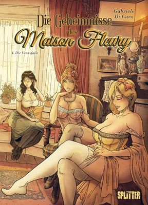 Die Geheimnisse des Maison Fleury. Band 1: Die Venusfalle