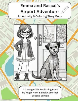 Emma and Rascal's Airport Adventure: An Activity & Coloring Story Book (Emma and Rascal's Travel Adventures)