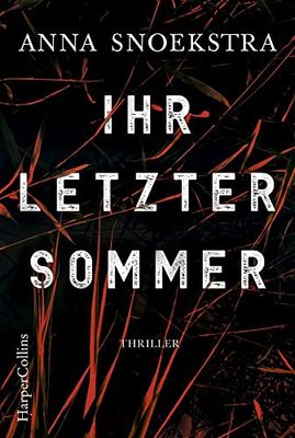 Snoekstra, A: Ihr letzter Sommer