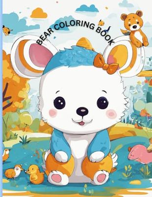 Bear Adventures: A Whimsical Coloring Journey for All Ages: Relax, Create, and Explore the Enchanting World of Bears with 50+ Intricate Designs for Kids and Adults
