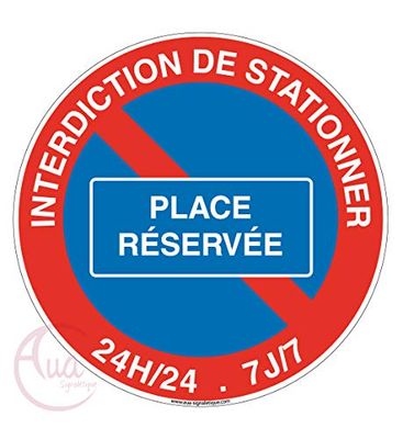 Aua Signaletique - Panneau Interdiction de Stationner Place Réservée - Ø 130 Mm, Pvc 1. 5 mm