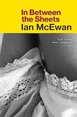 In Between the Sheets: Ian McEwan