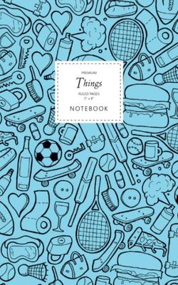 Things Notebook - Ruled Pages - 5x8 - Premium: (Blue Edition) Fun notebook 96 ruled/lined pages (5x8 inches / 12.7x20.3cm / Junior Legal Pad / Nearly A5)