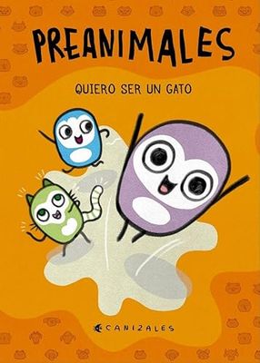 PREANIMALES: QUIERO SER UN GATO