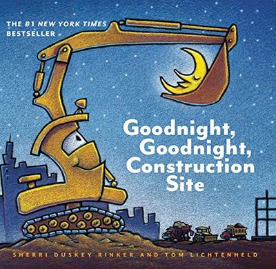 Goodnight, Goodnight Construction Site: (Board Book for Toddlers, Children’s Board Book): 1