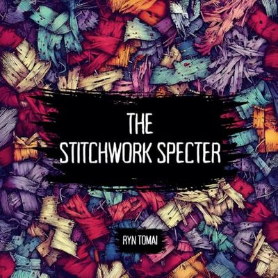 The Stitchwork Specter