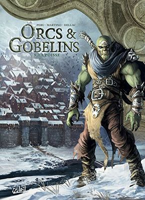 Orcs et Gobelins T05: La Poisse