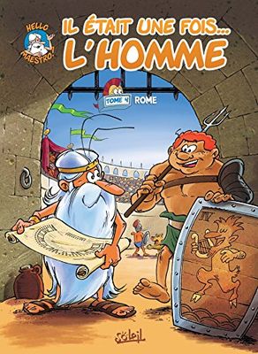 Il était une fois l'homme T04: Rome