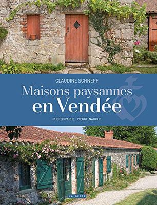 Maisons Paysannes en Vendée