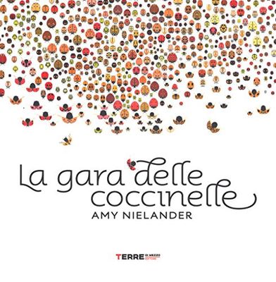 La gara delle coccinelle. Ediz. illustrata