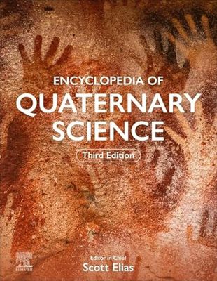 Encyclopedia of Quaternary Science