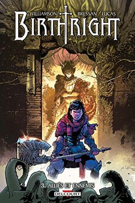 Birthright T03: Alliés et ennemis