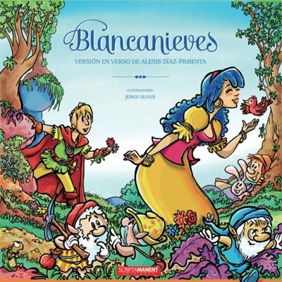 Blancanieves: Versión en verso de Alexis Díaz-Pimienta: 1 (Cuentos clásicos en verso)