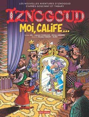 Iznogoud - Moi, calife... (31)