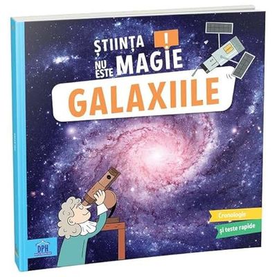 Stiinta Nu Este Magie: Galaxiile