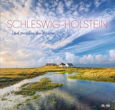 Schleswig-Holstein Edition Kalender 2024: Land zwischen den Meeren