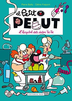 Petit Pelut 11. L'hospital dels doctors Toc Toc