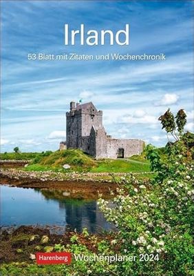 Agenda semainier 2024 Irlande - Calendrier mural paysager avec 53 superbes photographies des plus belles places d'Irlande - Calendrier mural 2024 : 53 feuilles avec citations et chronique hebdomadaire