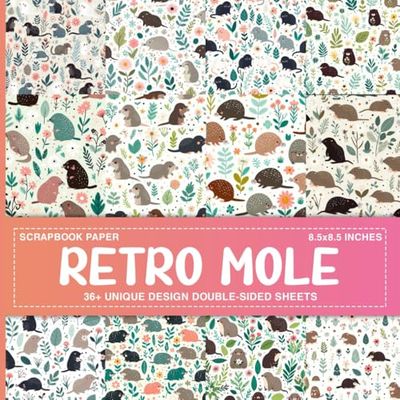 Retro Mole Scrapbook Paper: Vintage Themed Sheets for Scrapbooking, Junk Journals, Collage Art, Decoupage