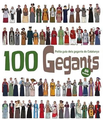 100 Gegants. Volum 8: Petita guia dels gegants de Catalunya: 13