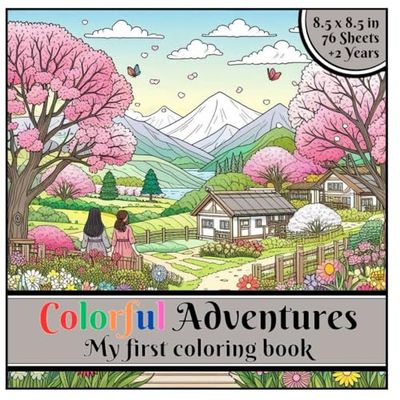 Colorful Adventures - My first coloring book: Discover magical worlds full of fun and fantasy!
