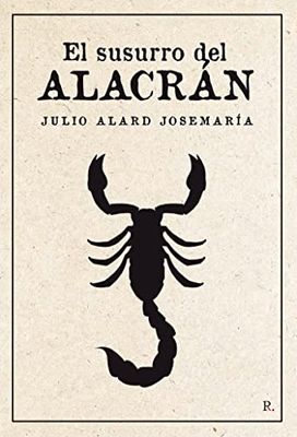 EL SUSURRO DEL ALACRAN