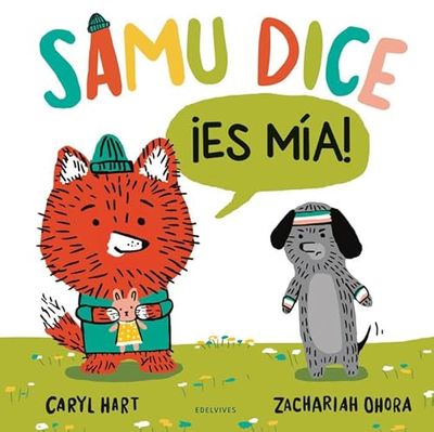 Samu dice ¡ES mía! + de 3 años