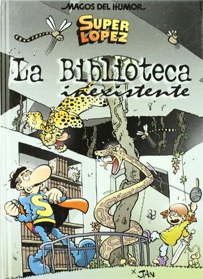 Superlópez. La biblioteca inexistente (Magos del Humor 131) (Bruguera Clásica)