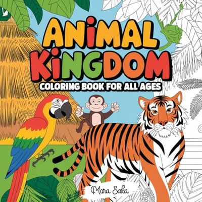 Animal Kingdom: Relaxing Coloring Book for All Ages | 8.5 x 8.5 inch Wildlife and Nature-Inspired Coloring Pages for Stress Relief