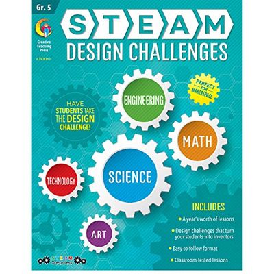 Creative Teaching Press STEAM Design Challenges Resource Book, 5th Grade (Science, Technology, Engineering, Art, Math) (8212)