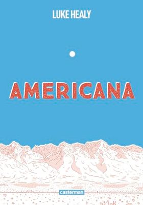 Americana: (ou comment j'ai renoncé à mon rêve américain)-OP Roman graphique
