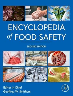 Encyclopedia of Food Safety