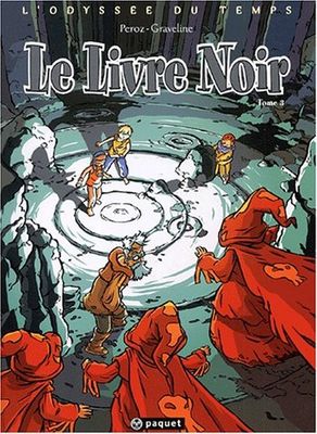 L'Odyssée du temps, tome 3 : Le Livre noir