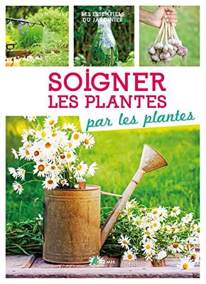 Soigner les plantes par les plantes