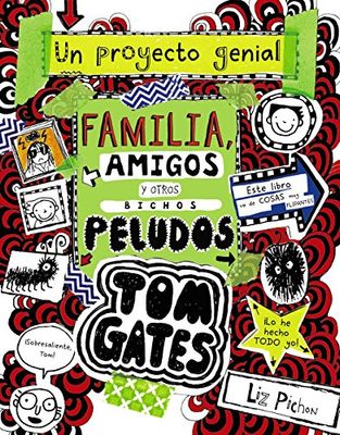 Tom Gates: Familia, amigos y otros bichos peludos: Familia, Amigos Y Otros Bichos Peludos / Family, Friends and Furry Creatures (Castellano - A PARTIR DE 10 AÑOS - PERSONAJES Y SERIES - Tom Gates)